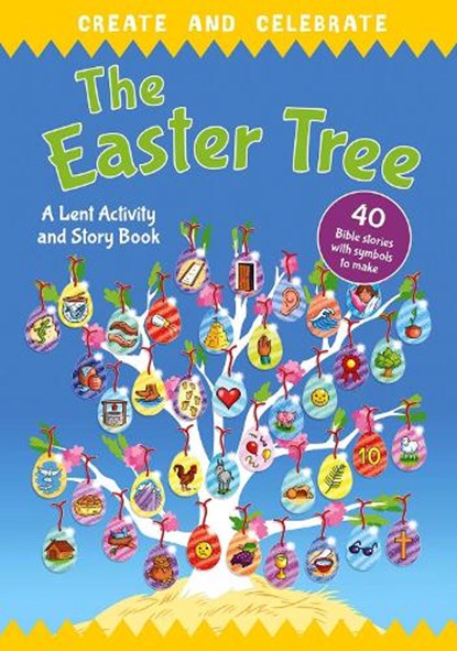 Create and celebrate: The Easter Tree, Richard Littledale Lock - Paperback - 9780745979359
