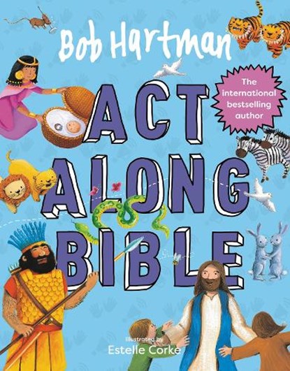 Bob Hartman's Act-Along Bible, Bob Hartman - Gebonden - 9780745979427