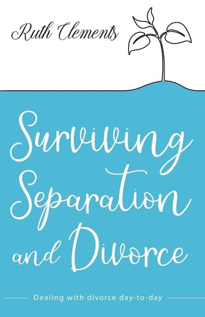 Surviving Separation and Divorce, Ruth Clements - Paperback - 9780745980744