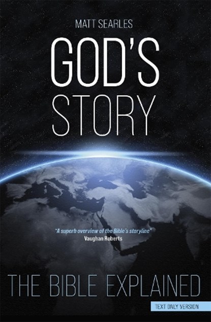 God's Story (Text Only Edition), Matt Searles - Paperback - 9780745981116