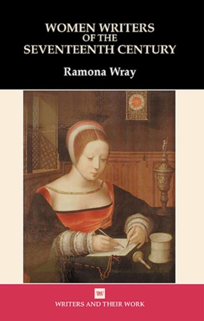 Women Writers of the 17th Century, Ramona Wray - Gebonden - 9780746311288