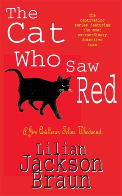 The Cat Who Saw Red (The Cat Who… Mysteries, Book 4), Lilian Jackson Braun - Paperback - 9780747233145