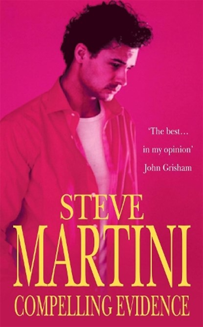 Compelling Evidence, Steve Martini - Paperback - 9780747239895