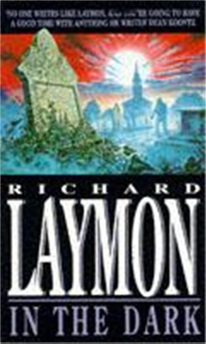 In the Dark, Richard Laymon - Paperback - 9780747245094
