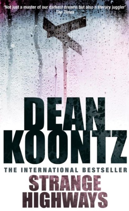 Strange Highways, Dean Koontz - Paperback - 9780747248392