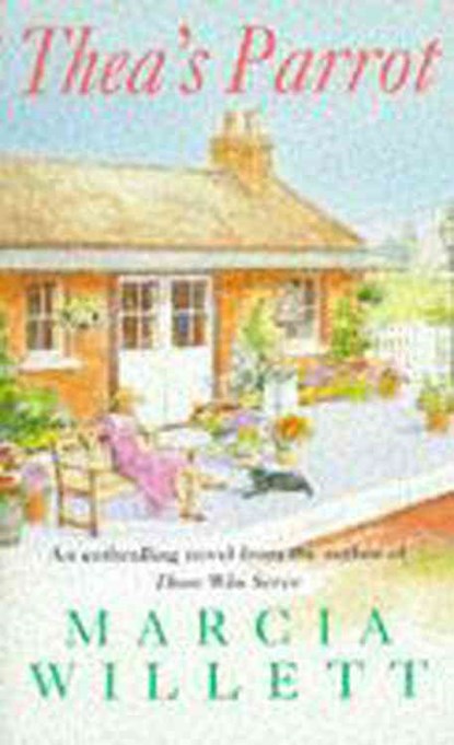 Thea's Parrot, Marcia Willett - Paperback - 9780747249047
