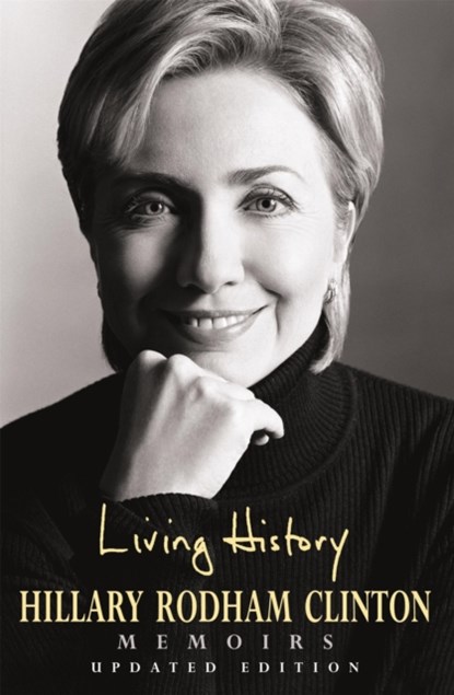 Living History, Hillary Rodham Clinton - Paperback - 9780747255246