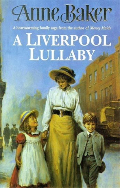A Liverpool Lullaby, Anne Baker - Paperback - 9780747255338