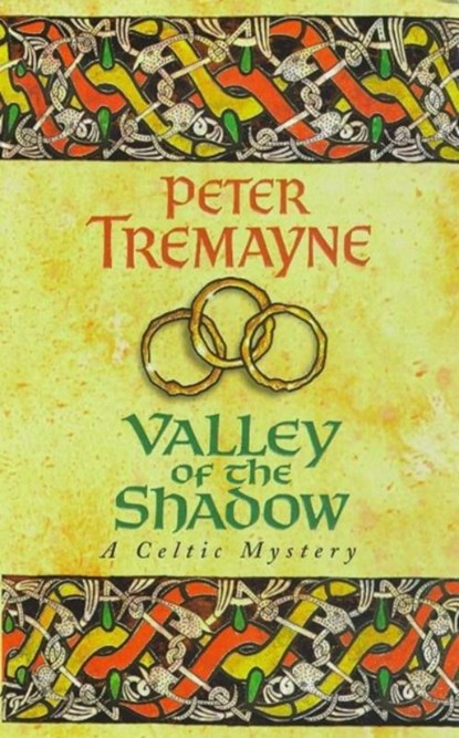 Valley of the Shadow (Sister Fidelma Mysteries Book 6), Peter Tremayne - Paperback - 9780747257806