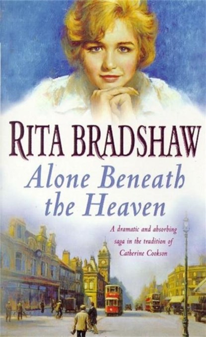 Alone Beneath the Heaven, Rita Bradshaw - Paperback - 9780747258049