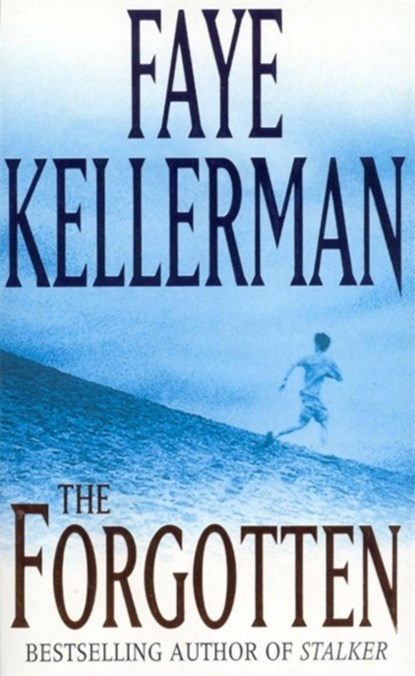 The Forgotten, Faye Kellerman - Paperback - 9780747259244