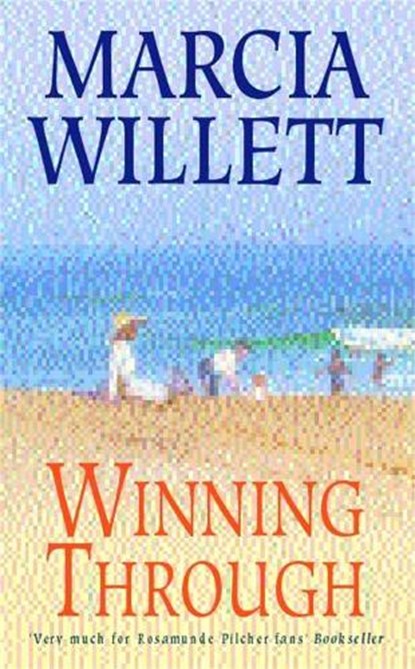 Winning Through (The Chadwick Family Chronicles, Book 3), Marcia Willett - Paperback - 9780747259985