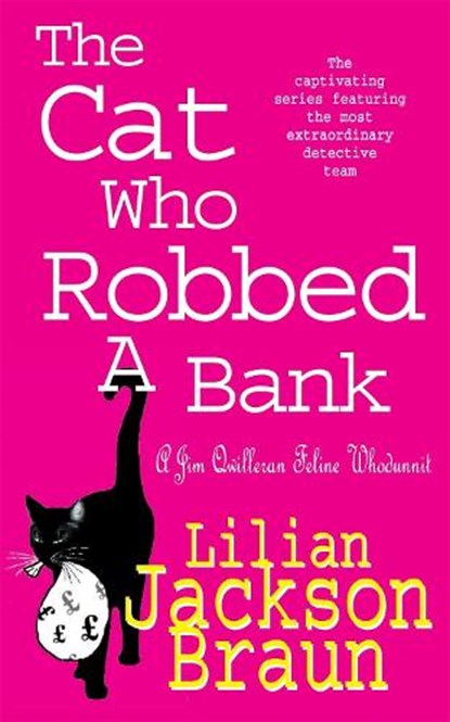 The Cat Who Robbed a Bank (The Cat Who… Mysteries, Book 22), Lilian Jackson Braun - Paperback - 9780747262152