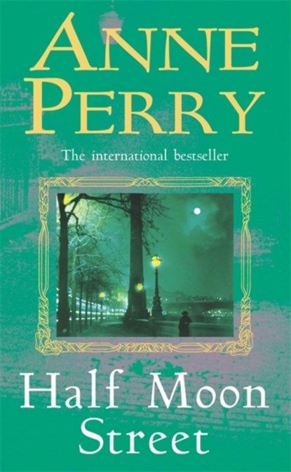 Half Moon Street (Thomas Pitt Mystery, Book 20), Anne Perry - Paperback - 9780747262329