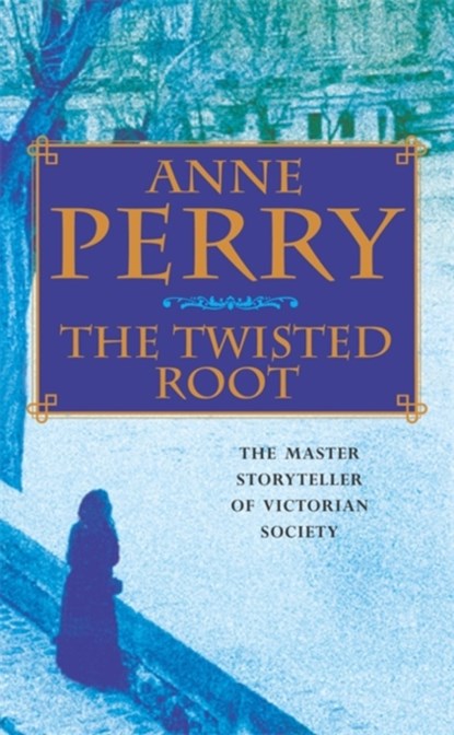 The Twisted Root (William Monk Mystery, Book 10), Anne Perry - Paperback - 9780747263234