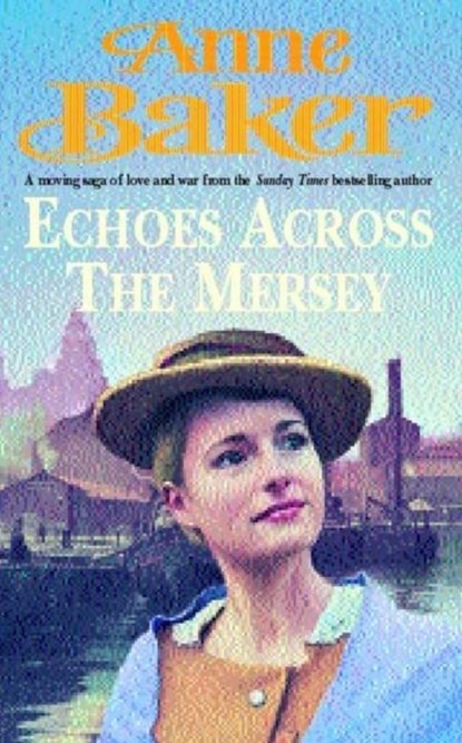 Echoes Across the Mersey, Anne Baker - Paperback - 9780747264378