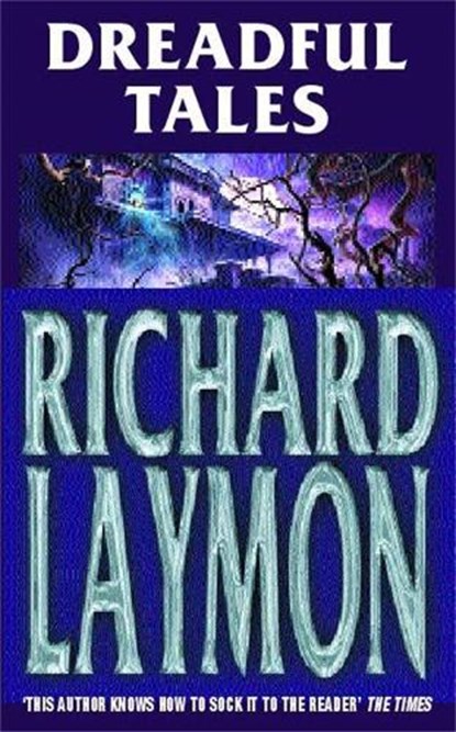 Dreadful Tales, Richard Laymon - Paperback - 9780747264637