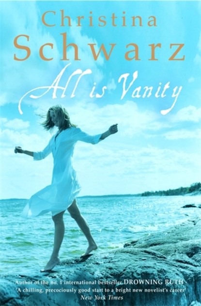 All Is Vanity, Christina Schwarz - Paperback - 9780747264668