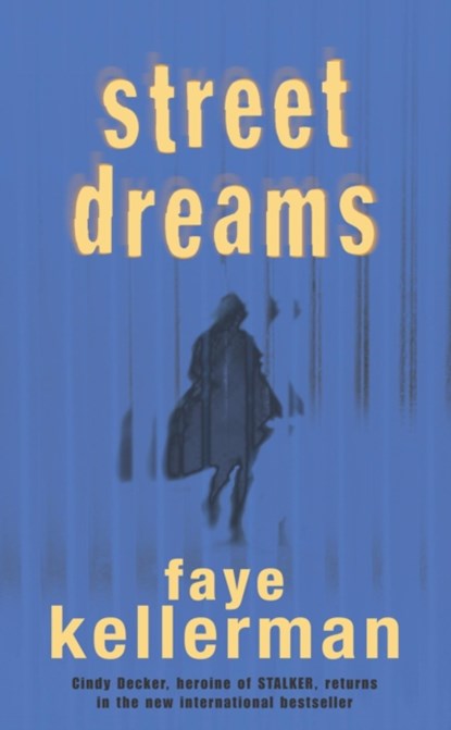 Street Dreams, Faye Kellerman - Paperback - 9780747265351