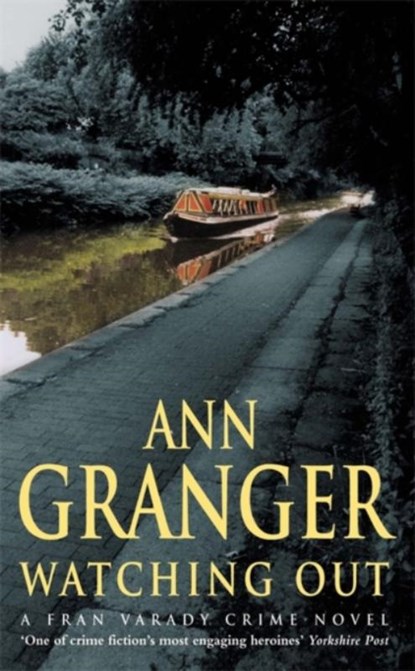 Watching Out (Fran Varady 5), Ann Granger - Paperback - 9780747268024