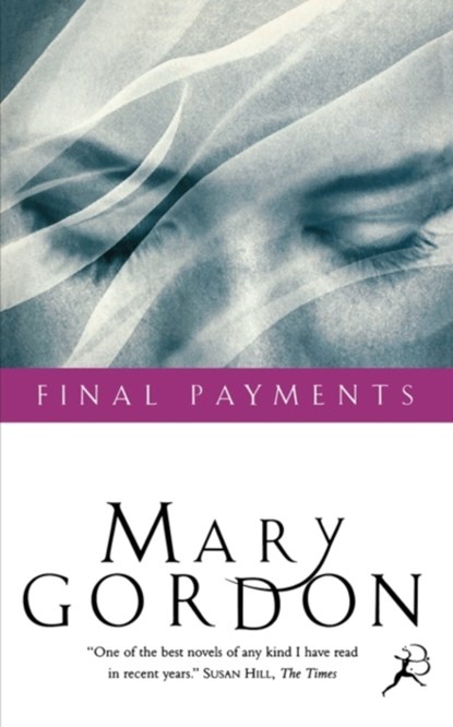 Final Payments, Mary Gordon - Paperback - 9780747520337