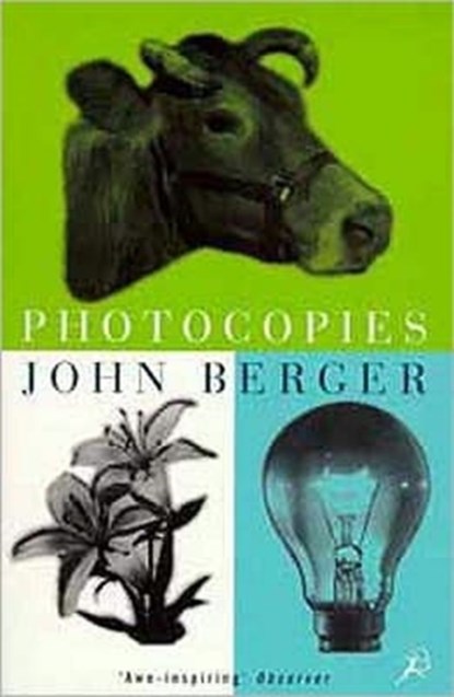 Photocopies, John Berger - Paperback - 9780747531722