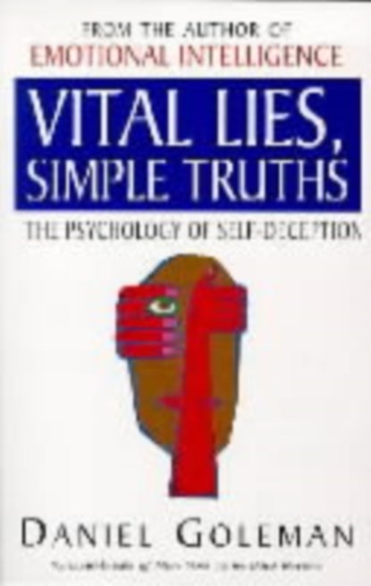 Vital Lies, Simple Truths, Daniel Goleman - Paperback - 9780747534990