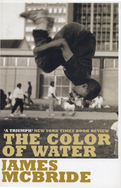 The Color of Water, James McBride - Paperback - 9780747538325