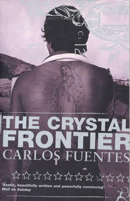 The Crystal Frontier, Carlos Fuentes - Paperback - 9780747543947
