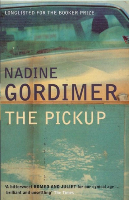 The Pickup, Nadine Gordimer - Paperback - 9780747557951