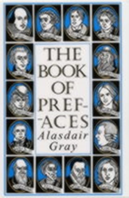 The Book of Prefaces, Alasdair Gray - Paperback - 9780747559122