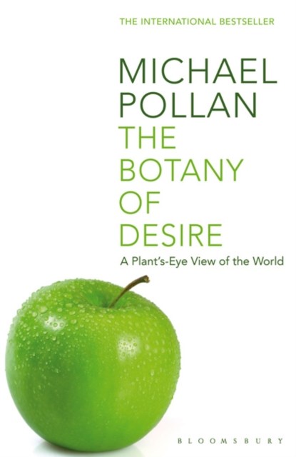 The Botany of Desire, Michael Pollan - Paperback - 9780747563006