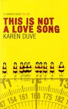 This is Not a Love Song | Karen Duve | 