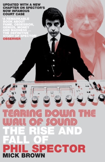 Tearing Down the Wall of Sound, Mick Brown - Paperback - 9780747572473