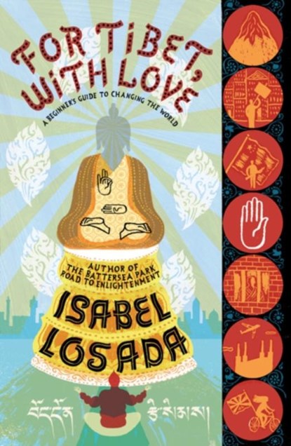 For Tibet, with Love, Isabel Losada - Paperback - 9780747572855