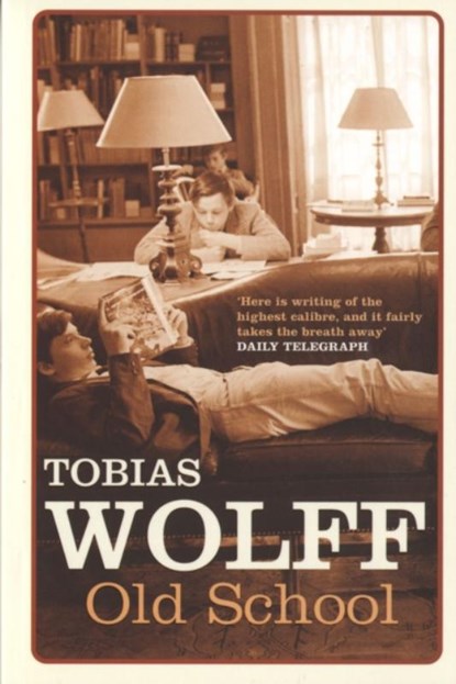 Old School, Tobias Wolff - Paperback - 9780747574651
