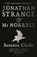 Jonathan Strange and Mr Norrell, Susanna Clarke - Paperback - 9780747579885