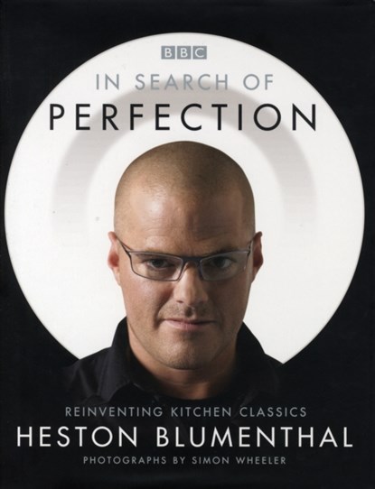 In Search of Perfection, Heston Blumenthal - Gebonden - 9780747584094