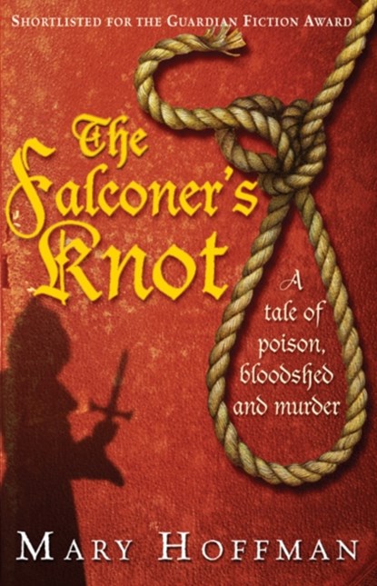 The Falconer's Knot, Mary Hoffman - Paperback - 9780747589006