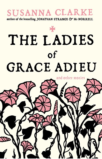 The Ladies of Grace Adieu, Susanna Clarke - Paperback - 9780747592402