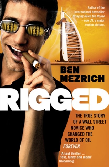 Rigged, Ben Mezrich - Paperback - 9780747596356