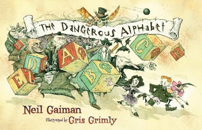 The Dangerous Alphabet, Neil Gaiman - Gebonden - 9780747597155