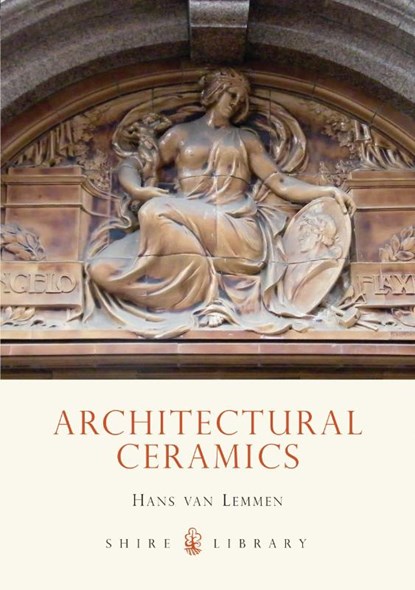 Architectural Ceramics, Hans van Lemmen - Paperback - 9780747805175