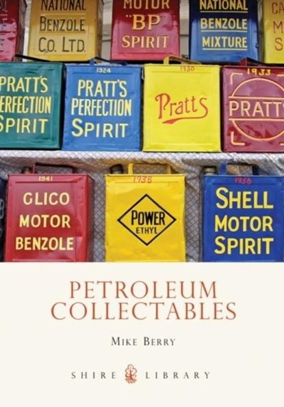 Petroleum Collectables, Mike Berry - Paperback - 9780747805953