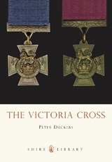 The Victoria Cross - DUCKERS,  Peter - 9780747806356