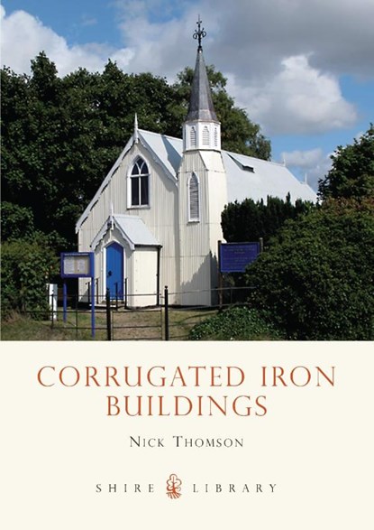 Corrugated Iron Buildings, Nick Thomson - Paperback - 9780747807834