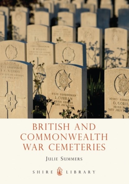British and Commonwealth War Cemeteries, Julie Summers - Paperback - 9780747807896