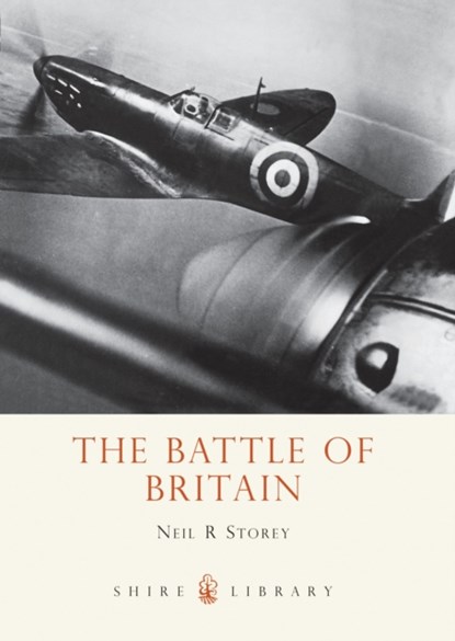 The Battle of Britain, Neil R. Storey - Paperback - 9780747810476