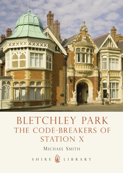 Bletchley Park, Michael Smith - Paperback - 9780747812159