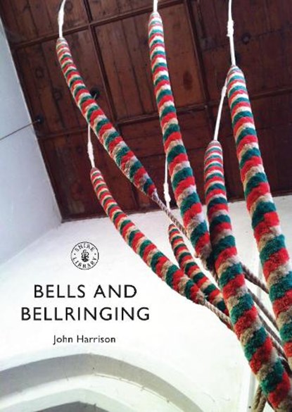 Bells and Bellringing, John Harrison - Paperback - 9780747814337